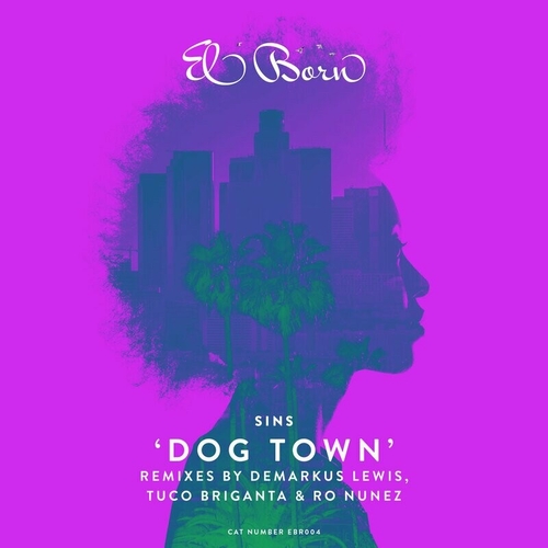 SINS (UK) - Dog Town [EBR004]